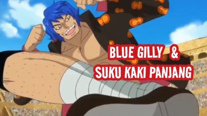 BLUE GILLY & Suku Kaki Panjang