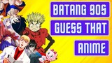 Ilan kaya ang masasagot mo? | Batang 90s Guess The Anime Title
