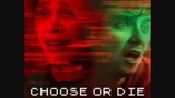 Choose or Die (2022) Drama horror thriller