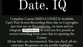 Jon zherka - Date.iQ course is available at low cost intrested persons DM me yes on telegram