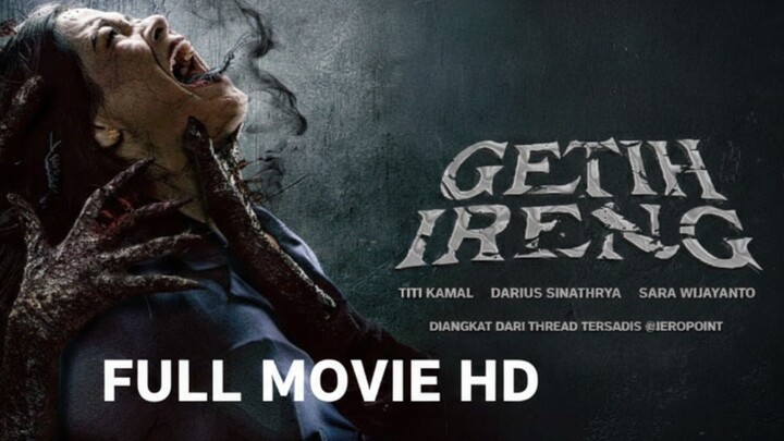 GETIH IRENG (2025) FULL MOVIE REAL HD