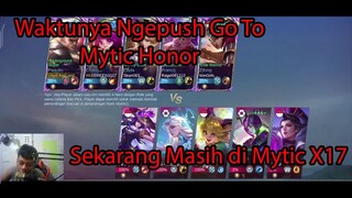 Waktunya Ngepush Go To Mytic Honor... Sekarang di Mytic☆17