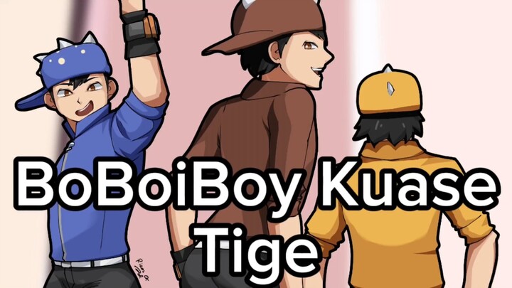 Fanart BoBoiBoy Kuase Tige 🔥🔥🔥🔥