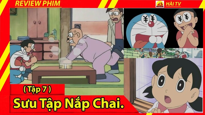 Review Phim Doraemon (Tập 7)/Sưu Tập Nắp Chai/ Không Ngờ Một Chiếc Nắp Chai Mà Có Giá 1000 Man.