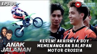 KEREN! AKHIRNYA BOY MENANG BALAPAN MOTOR CROSS DAN BISA BAWA PULANG MOTOR REVA - ANAK JALANAN 93