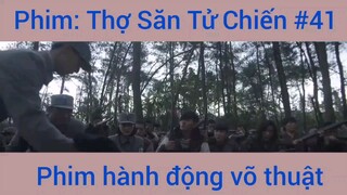 Phim Hành Động Thợ Săn Tử Chiến #41