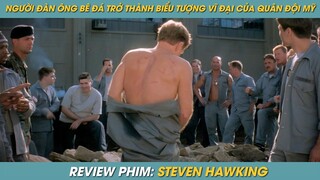 REVIEW PHIM ST | TÓM TẮT PHIM TỪ NGƯỜI ĐÀN ÔNG BÊ ĐÁ ĐẾN VỊ TƯỚNG VĨ ĐẠI HUYỀN THOẠI CỦA QUÂN ĐỘI MỸ