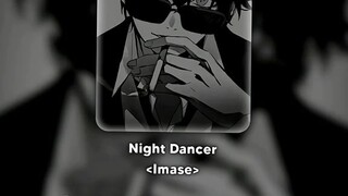 Night Dancer