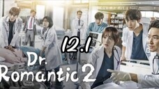 DOCTOR ROMANTIC II EPISODE 12.1