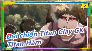 [Đại chiến Titan / Đất sét GK] Titan Hàm: Khốn kiếp, xem ta như chiếc bánh hạt dẻ!_2
