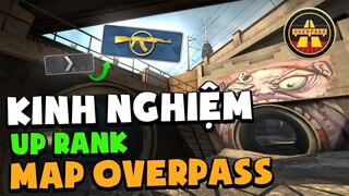 🐵 HƯỚNG DẪN CS:GO | KINH NGHIỆM SOLO RANK KHI CHƠI MAP OVERPASS DÀNH CHO SILVER, NOVA