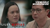 Lilet Matias, Attorney-At-Law: Lilet, BINISITA muli ng TATAY na MANG-IIWAN! (Episode 22)