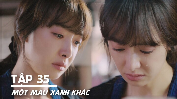 [VIETSUB] Một Màu Xanh Khác - Tập 35