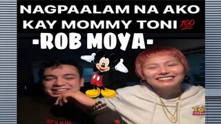 NAGPAALAM NA AKO KAY MOMMY TONI -ROB MOYA- | DADDY ROB MOYA | TORO FAMILY