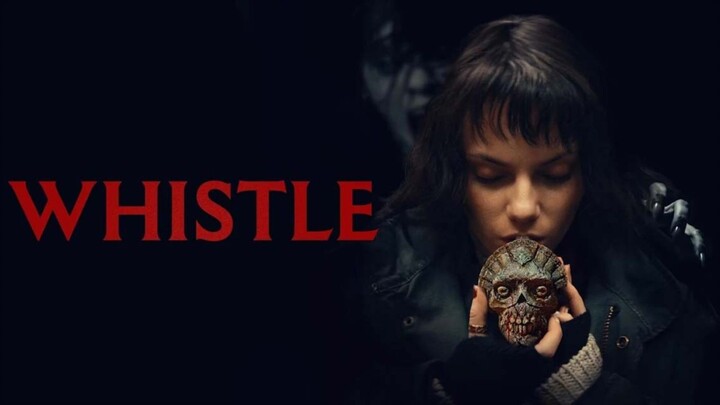 Whistle (2026) Full Horror Movie With English Subtitles