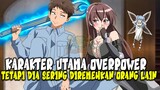 10 Anime dengan Karakter Utama Overpower Tapi Diremehkan oleh Orang Lain!