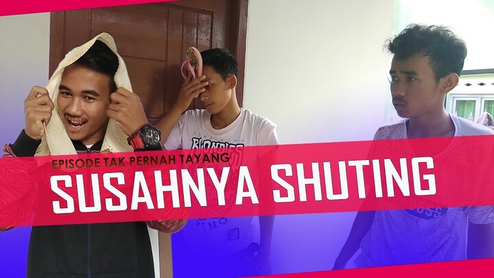 Tak Pernah Tayang - Susahnya Shuting | Sekte Comedy