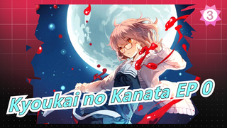 Kyoukai no Kanata | EP 0 (Apa Sudah Kau Tonton?)_3