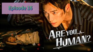 ARE U HUM🤖N Episode 16 Tag Dub