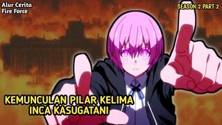 KEMUNCULAN SISWI SMA YANG TEROBSESI DENGAN KEKUATAN API | alur cerita Fire Force S02 Part 2