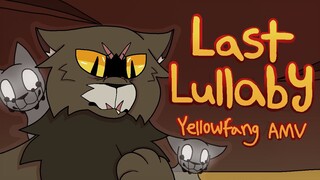 Last Lullaby | Yellowfang AMV | Warrior Cats