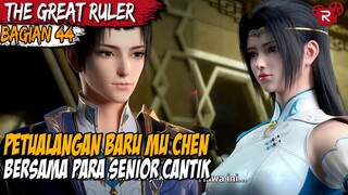 MU CHEN BERSAMA PARA GADIS CANTIK MENJALANKAN TUGAS DARI AKADEMI - Alur The Great Ruler Part 44