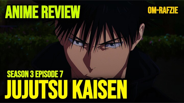 JUJUTSU KAISEN: SEASON 3 EPISODE 7 - TANPA LEDAKAN, TAPI TEGANGNYA KEBANGETAN!
