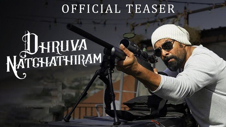 Dhruva Natchathiram Teaser 1 Tamil 4K - Chiyaan Vikram, Gautham Vasudev Menon, Harris Jeyaraj