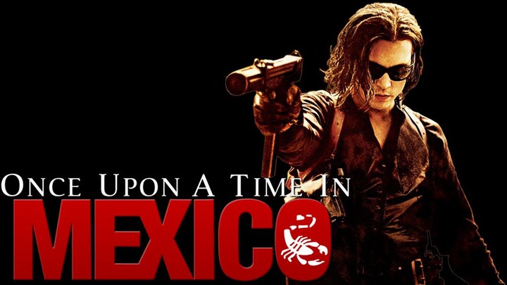 Once Upon a Time in Mexico (2003)