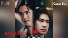 Laws Of attraction Episode 2 Sub Indo