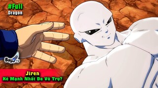 21 Sự thật Jiren - Cơn Ác Mộng đấu trường đa vũ trụ Dragonball