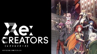 Re: Creators (ENG - SUB) EPISODE 1