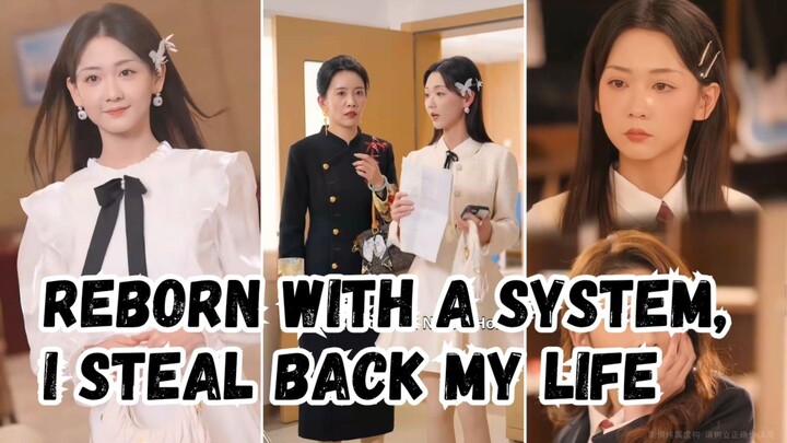 Reborn With A System, I Steal Back My Life