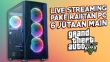 🔴LIVE STREAM GTA V PC 6 JUTAAN I3-10100F + GTX 1050 2GB (1080P)