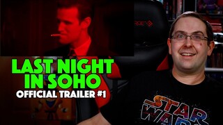 REACTION! Last Night in Soho Trailer #1 -Anya Taylor-Joy Movie 2021