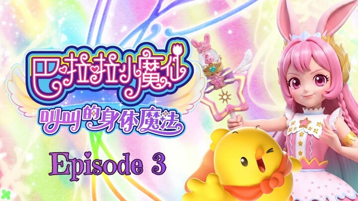 [Balala the Fairies: Jojo's Body Magic] Episode 3