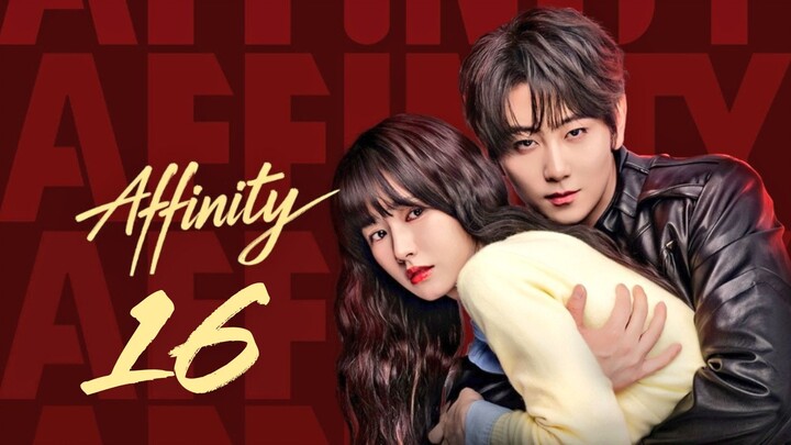 Affinity - 𝐸𝑝𝑖𝑠𝑜𝑑𝑒 16 [𝐸𝑛𝑔 𝑆𝑢𝑏]