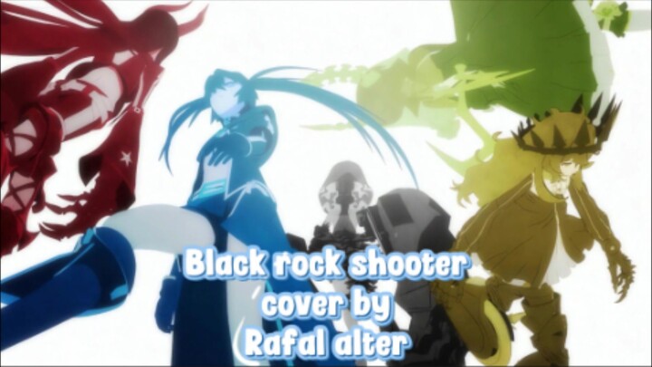 Opening Black rock shooter - Cover by Rafal alter