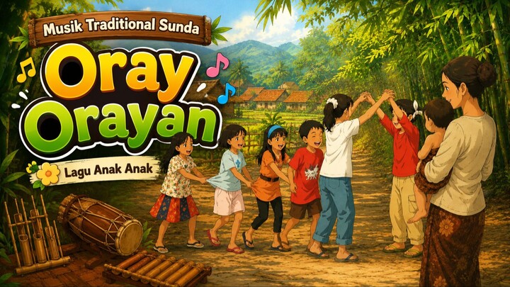#LaguAnak Traditional _Oray Orayan