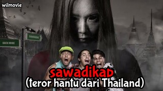 Film Sawadikap |Teror Hantu Dari Thailand|