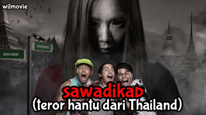 Film Sawadikap |Teror Hantu Dari Thailand|