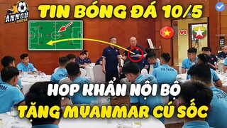 Họp Khẩn Nội Bộ Trưa 10/5, U23 VN Báo Tin Quá Vui Tới NHM, HLV Park Sẽ Tặng Myanmar Cú Sốc Ngày 13/5