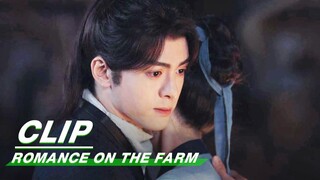 Shen Nuo Confesses to Maner Sweetly | Romance on the Farm EP15 | 田耕纪 | iQIYI