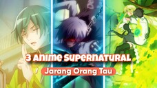 Anime Supernatural Yang Mungkin Kalian Lewatkan, Seru Banget Layak Tonton!