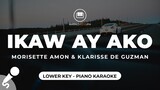Ikaw Ay Ako - Morisette Amon & Klarisse De Guzman (Lower Key - Piano Karaoke)
