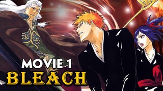 Tóm Tắt Anime: BLEACH Sứ Mệnh Tử Thần MOVIE 1 - Mọt Amine