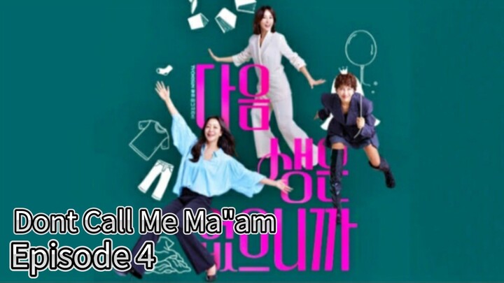 Don't Call Me Ma"am (2025) | Episode 4 | EngSub