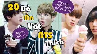 20 Đồ Ăn Vặt BTS Thích Ăn Nhất Trần Đời Này!!!