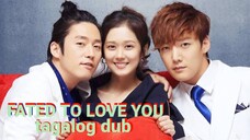 FATED TO LOVE YOU TAGALOG DUB Episode 1