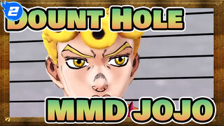 Dount Hole / MMD JOJO_2